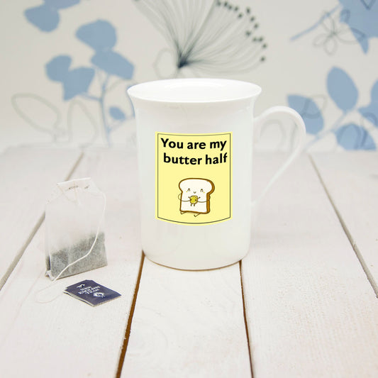 You Are My Butter Half" Bone China Mug (unpersonalised)"